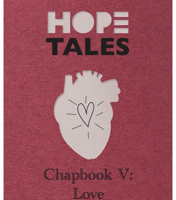 Is Love the answer? Hope Tales fifth chapbook gets amorous.